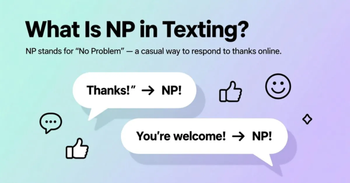 What Is NP in Texting?