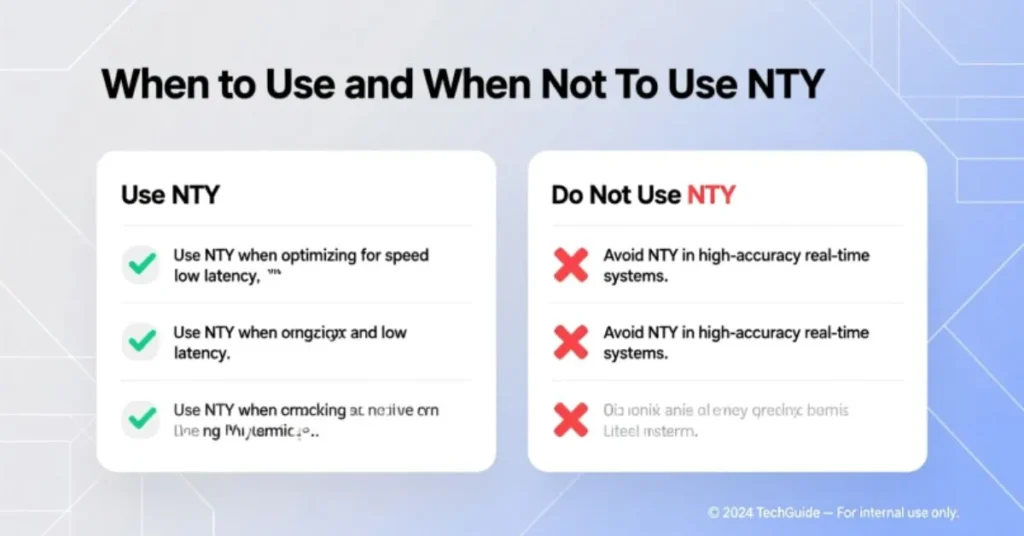 When to Use and When Not to Use NTY