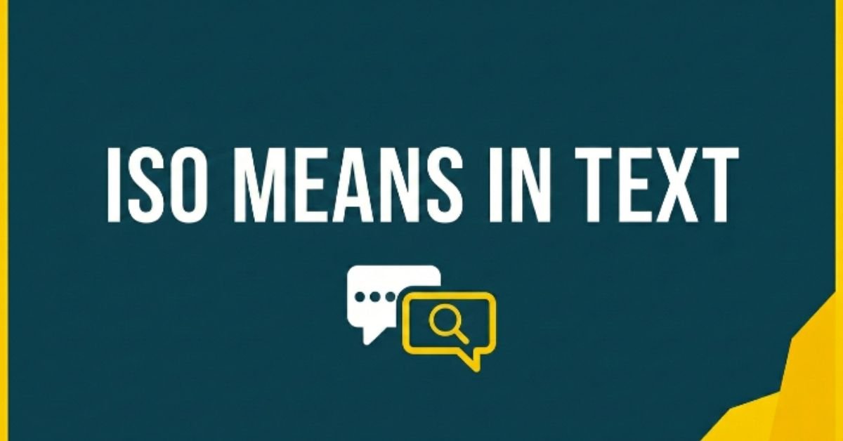ISO Means in Text