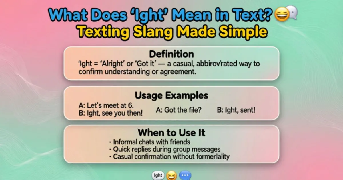 What Does ight Mean in Text