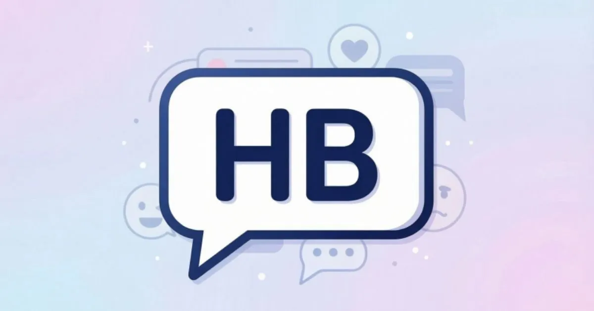 What HB Means in Texting