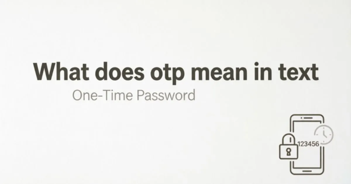 otp mean in text