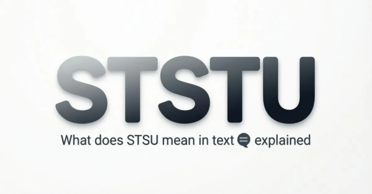 STSU mean in text
