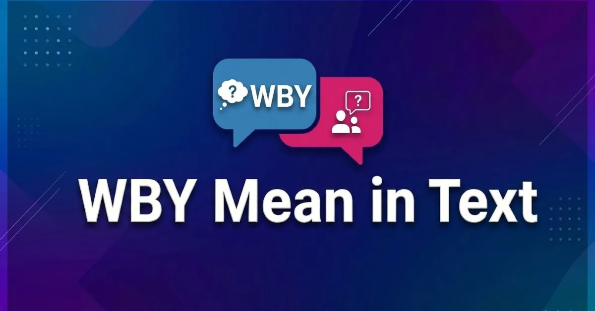 WBY Mean in Text