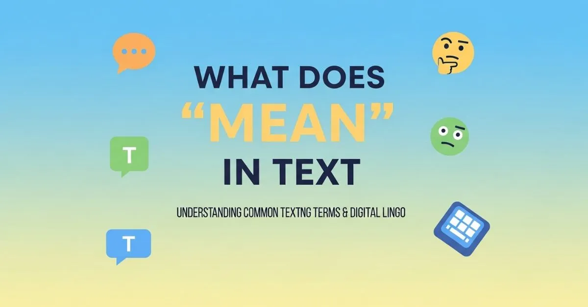 What Does Mean in Text