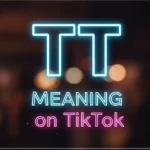 TT Meaning on TikTok