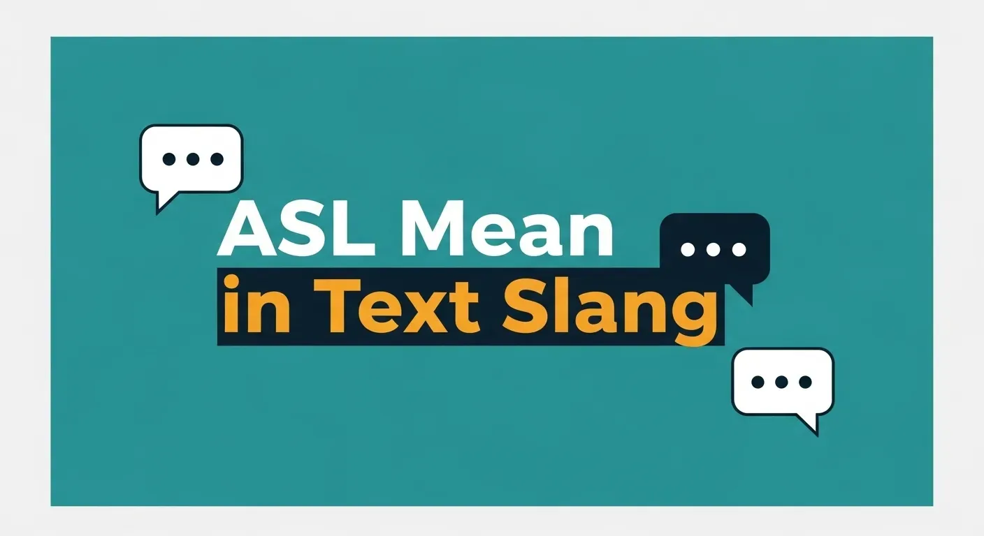ASL Mean in Text Slang