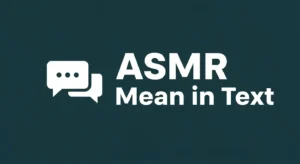 ASMR Mean in Text