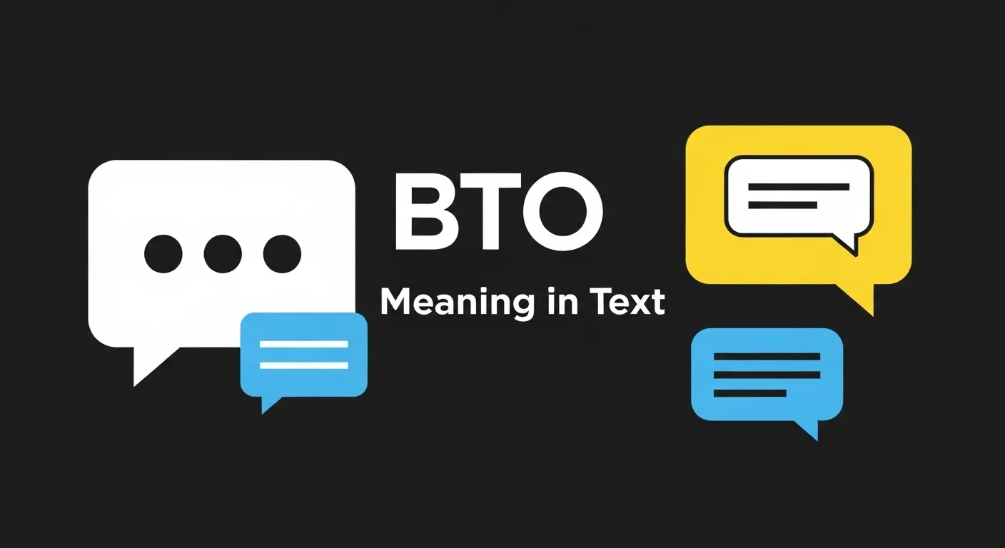 BTO Meaning in Text