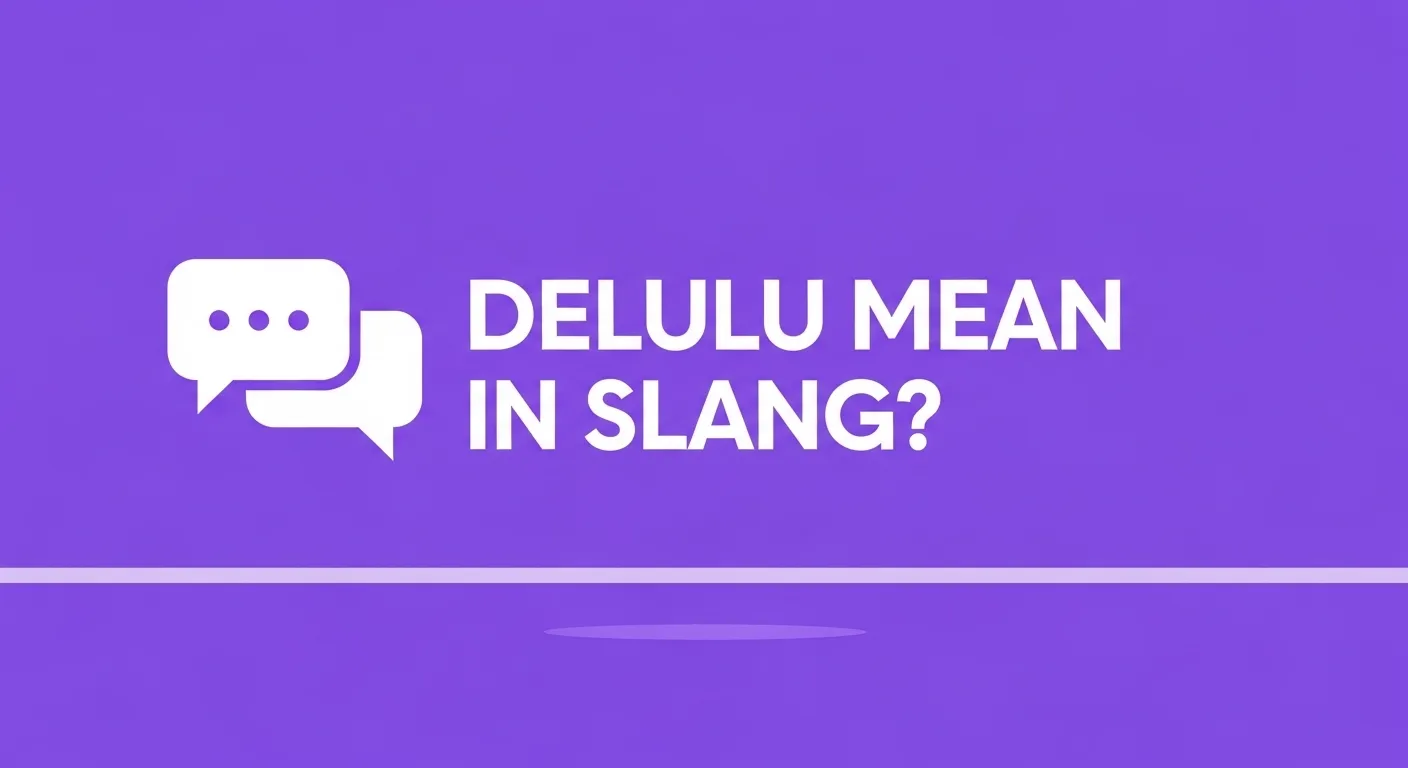 Delulu Mean in Slang