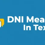 DNI Mean in Text