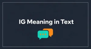 IG Meaning in Text