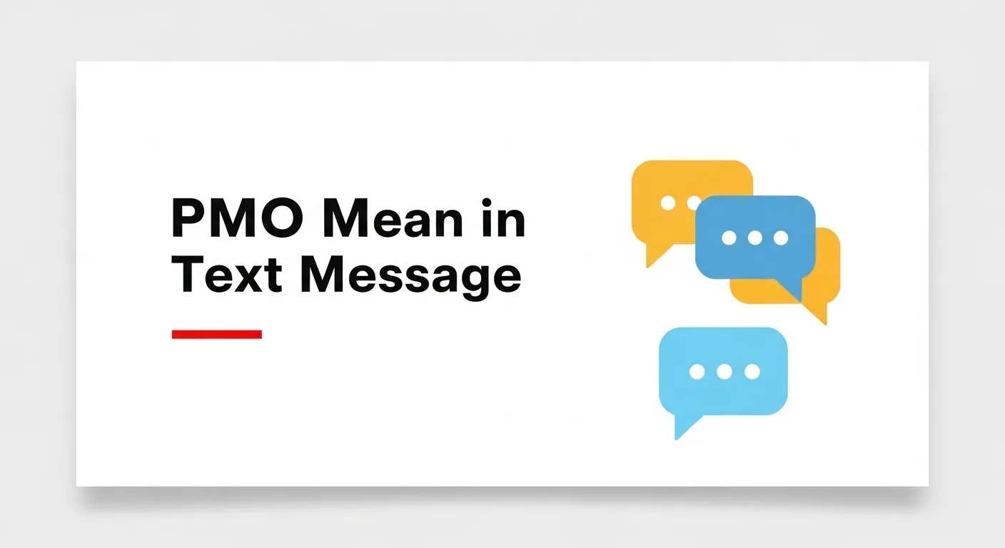 PMO Mean in Text Message