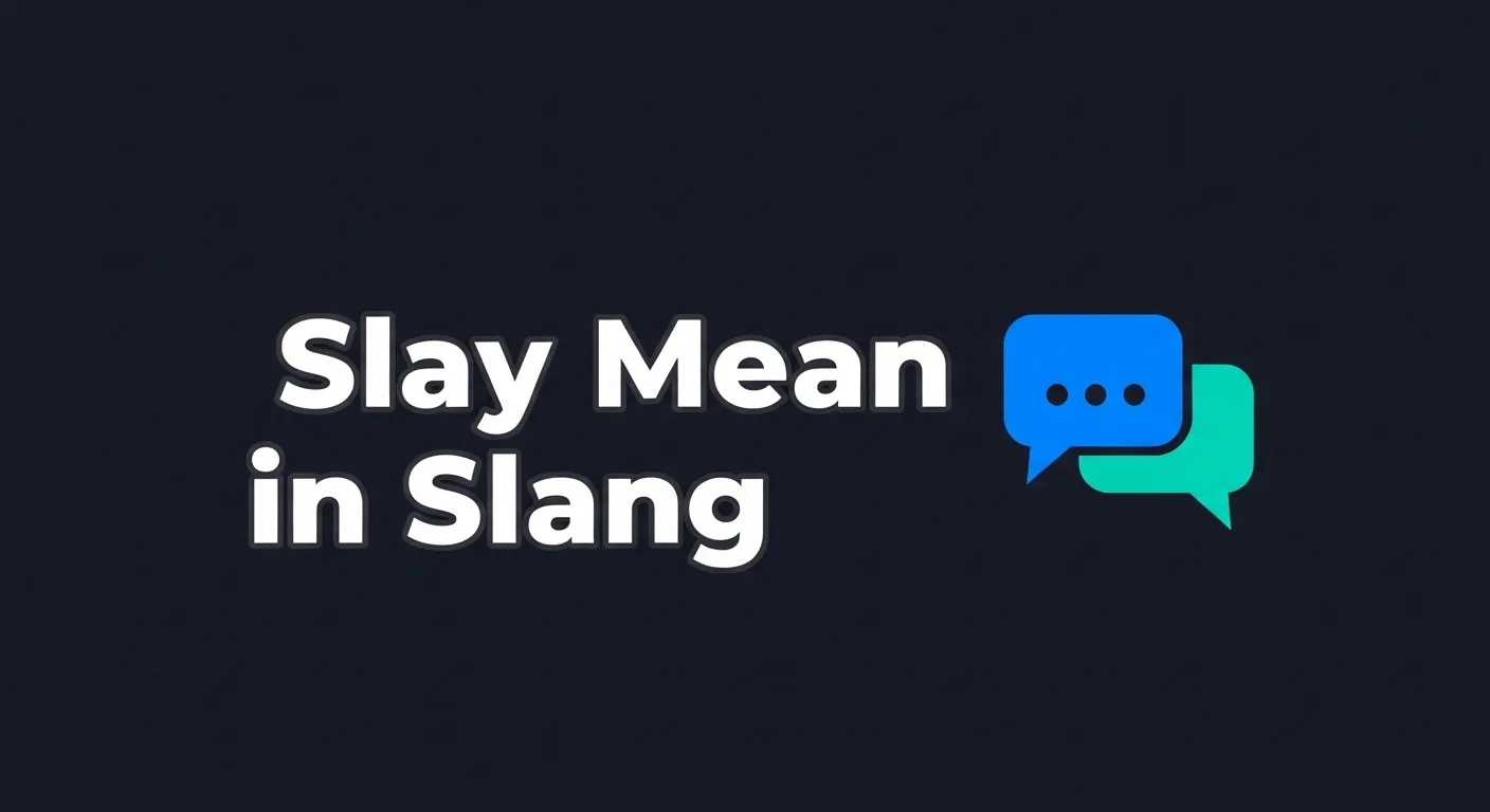 Slay Mean in Slang