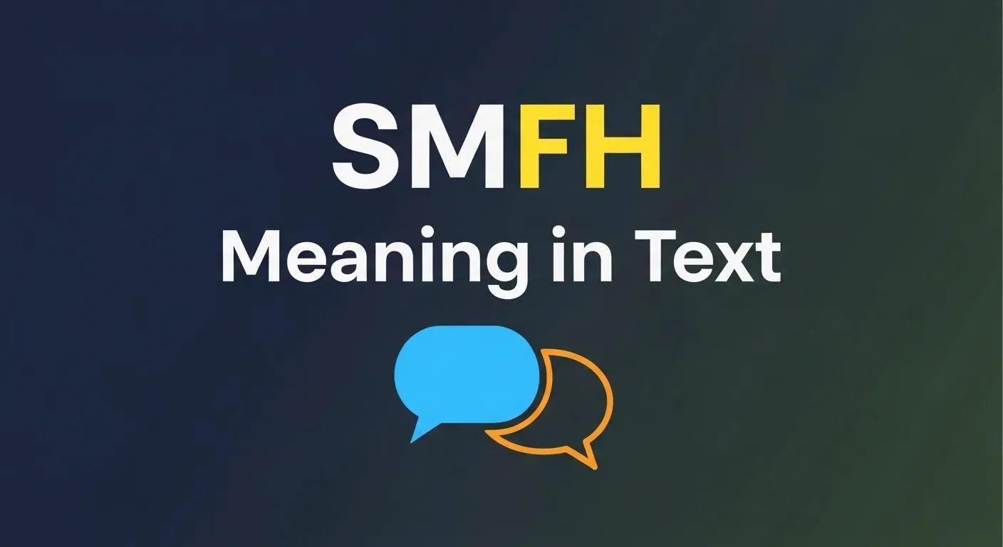 SMFH Meaning in Text
