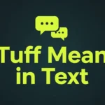 Tuff Mean in Text