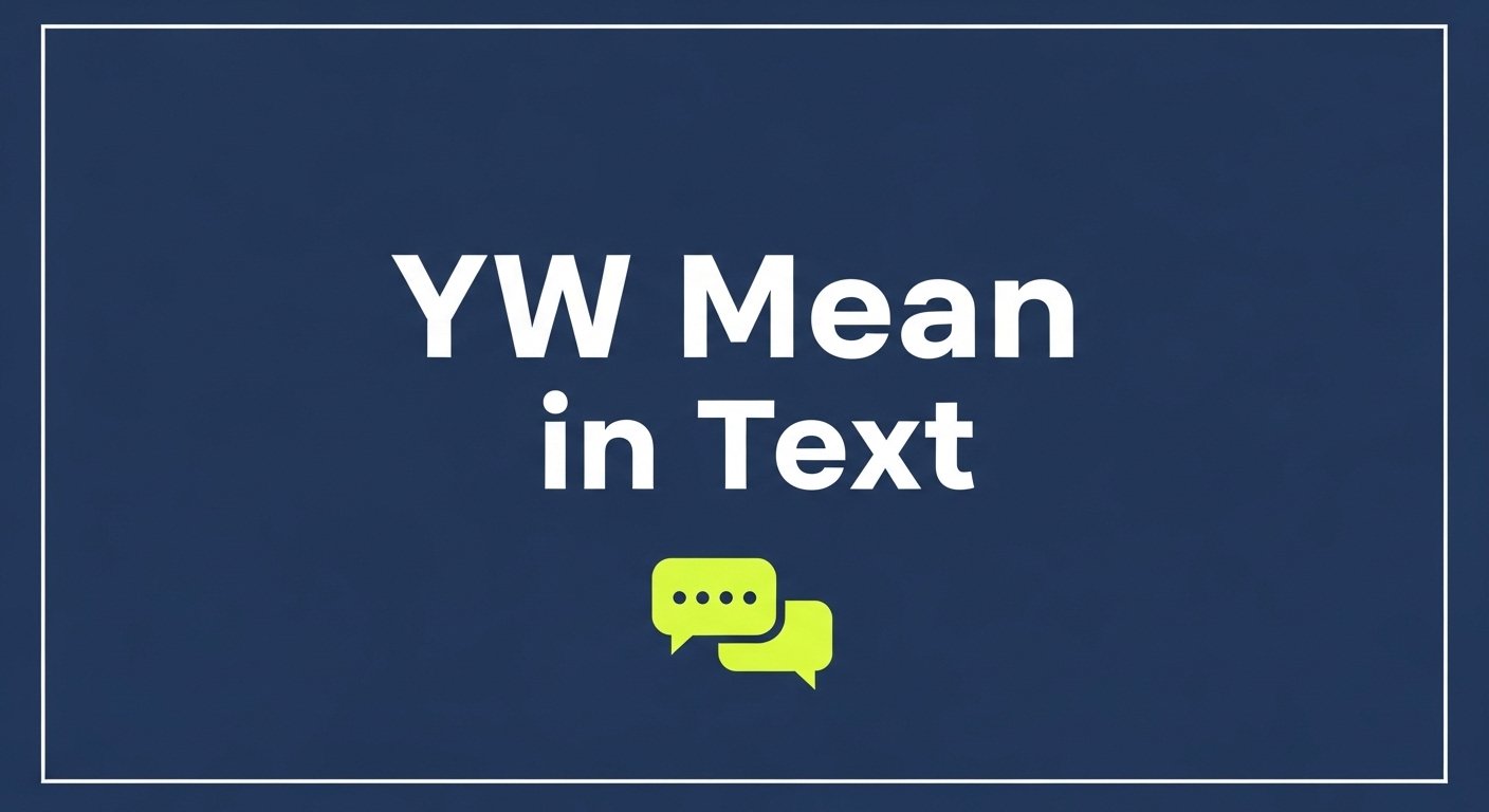 YW Mean in Text