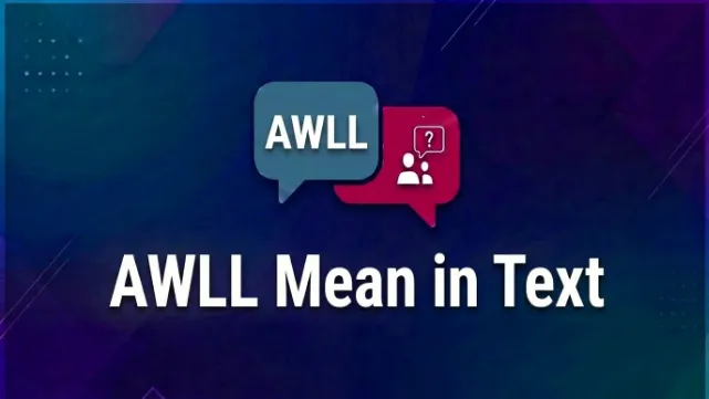 AWLL Mean in Text