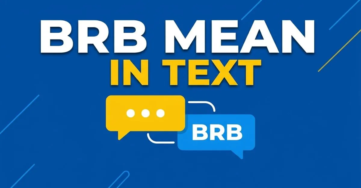 BRB Mean in Text