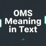 OMS Meaning Text