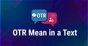 OTR Mean in Text