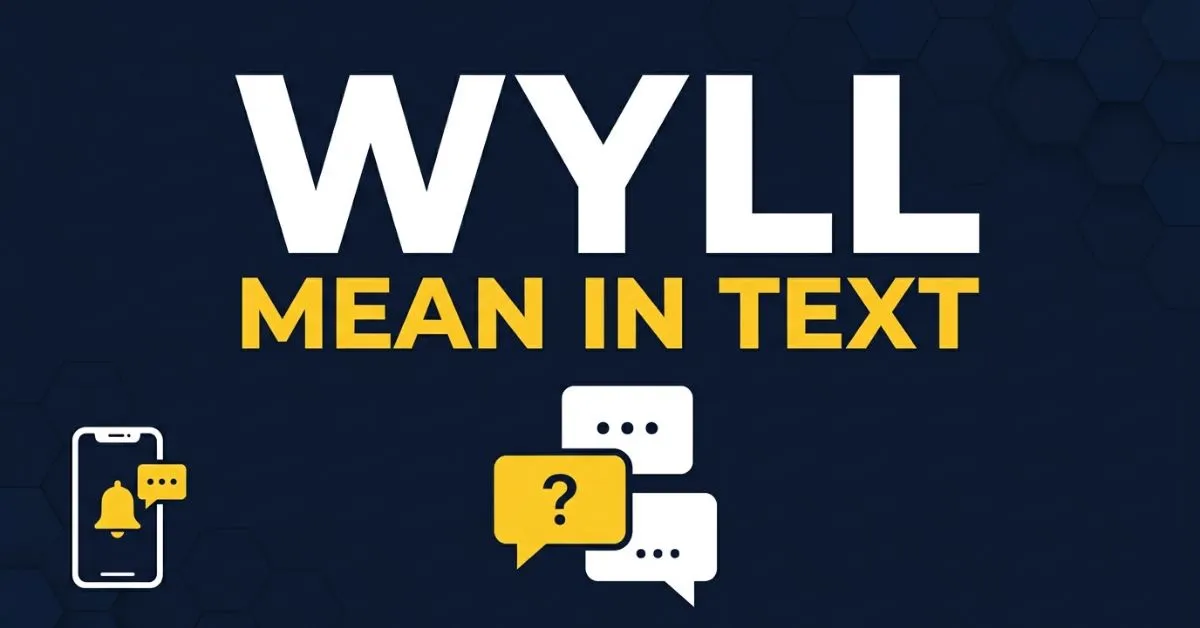 WYLL Mean in Text