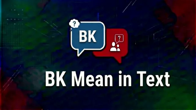 BK Mean in Texting