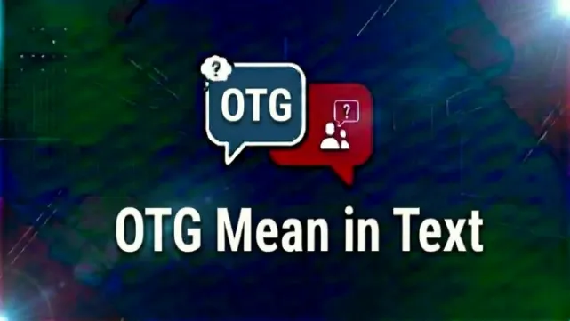 OTG Mean in Text