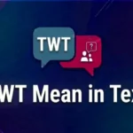 TWT Mean in Text