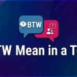 What Do BTW Mean in Text