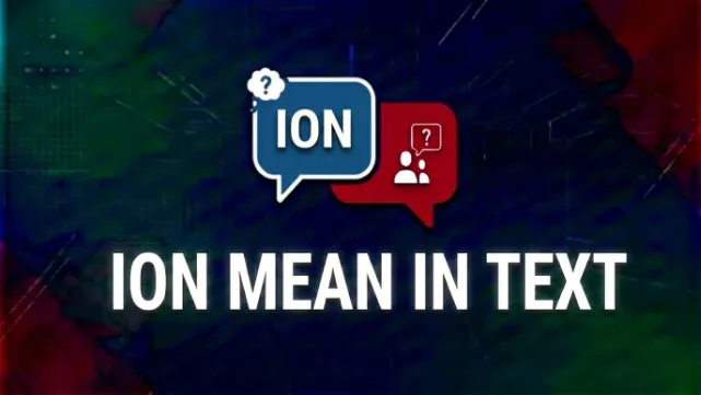 What Ion Mean in Text