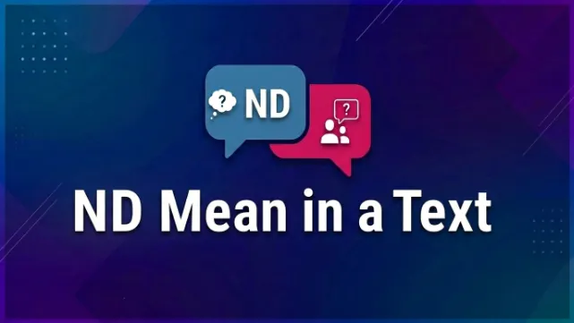 What ND Mean in Text