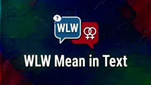 WLW Mean In Text