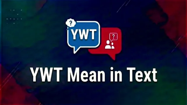 YWT Mean in Text