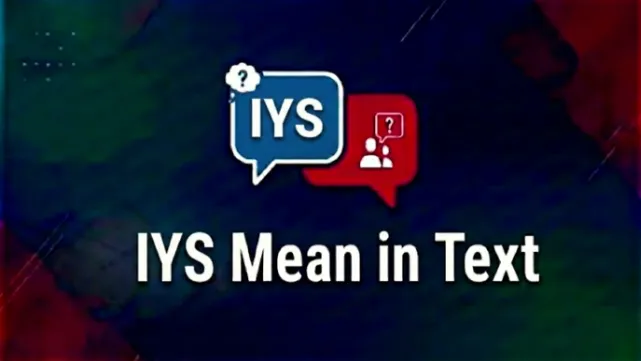 IYS Mean in Text