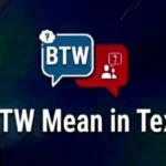 What BTW Mean in Text
